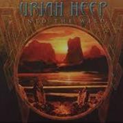 Uriah Heep Into The Wild