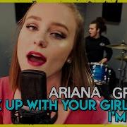 Break Up With Your Girlfriend I M Bored Ariana Grande Rock Cover By