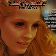 Ray Conniff Here Today And Gone Tomorrow