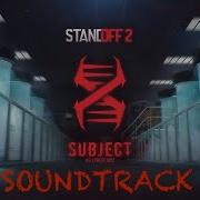 Subject X Standoff 2 Саундтрек