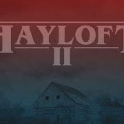 Hayloft 2 Mother Mother