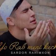 Sardor Rahimxon Yo Rab Meni Kechir Ajr Loyihasi