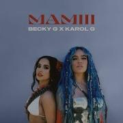 No Me Vuelvas A Llamar Karol G Ft Becky G