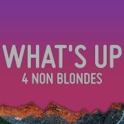 Whats Up 4 Non Blondes Lyrics