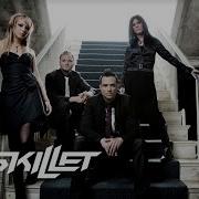 Песни Skillet На Русском