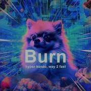 Burn Remix