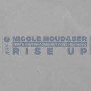 Rise Up Nicole Moudaber