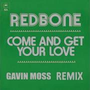 Redbone Come And Get Your Love Remix