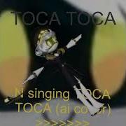 Toca Toca Ai Cover