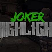 Joker Highlight Montage