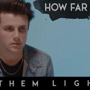 Anthem Lights How Far I Ll Go