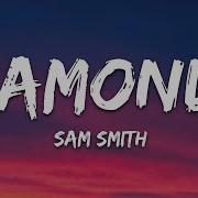 Sam Smith Diamonds Lyrics