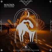 Magma Original Mix Cafe De Anatolia Soul Vacation