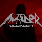 Matador Olexesh