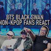 Non Kpop Fans React To Bts Black Swan Bts X James Corden