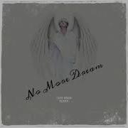 No More Dream Remix