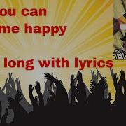 Only You Can Make Me Happy Topic Lyrics