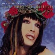 You Spin Me Round Like A Record Original 7 Mix Dead Or Alive