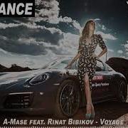 A Mase Feat Rinat Bibikov Voyage Original Mix