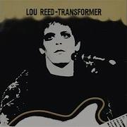 Lou Reed Walk In The Wild Side