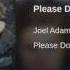 Joel Adams Please Don T Go Official Audio