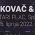 Split Stari Plac Mišo Kovač I Prijatelji 5 6 2022