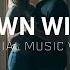 Dylan Scott Lay Down With You Official Music Video