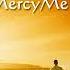 Beautiful MercyMe