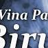 Vina Panduwinata Biru Lyric Video