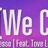 Alesso Heroes We Could Be Lyrics Ft Tove Lo