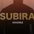 Asagwile Subira Official Audio