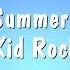 All Summer Long Kid Rock Karaoke Version