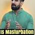 Is Masturbation Bad TRUTH BY DOCTORS Shorts Masturbation