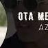 AZİZ KHAN OTA MEN CHARCHADİM