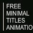 10 Minimal Title Animations Free After Effect Templates