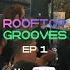 Rooftop Grooves Bucharest DJ Set Bross House Of Friends Ep I