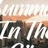 Now United Summer In The City Lyrics