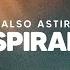 ALSO ASTIR Spiral