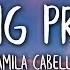 Camila Cabello Living Proof Lyrics Lyric Video