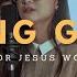 Imong Gunit Official Music Video All For Jesus Worship