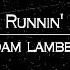 한글번역 Adam Lambert Runnin