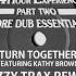 24 Hour Experience Ft Kathy Brown Turn Together Snazzy Trax Rework