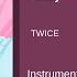 TWICE FANCY Instrumental With Backing Vocals