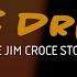 These Dreams The Jim Croce Story