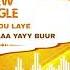 Mamadou Laye Fall RABANA YALLAA YAYY BuUR New Single