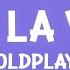 Coldplay Viva La Vida Lyrics 1 Hour Version