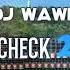 How Can I Tell Her Sound Check 2023 DJ WAWE REMIX SOUNDCHECK