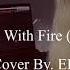 Sam Tinnesz Play With Fire Feat Yacht Money Cover By ER 이알