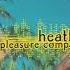 Heath Hunter The Pleasure Company Revolution In Paradise Kick Mix