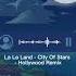 La La Land City Of Stars Hollywood Remix LYRICH